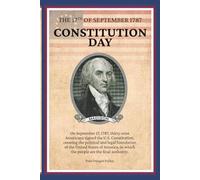 The 17th of September 1787 Constitution Day