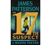 The 17th Suspect: 17 (A Women's Murder Club Thriller)