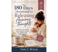 The 180-Days Devotional for Releasing Anxious Thoughts: 5-Minute Scripture Reading to Overcome Postpartum Overwhelm, Fear, and Restore Peace in New Motherhood