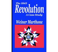 The 1843 Revolution - A Case Study