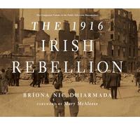 The 1916 Irish Rebellion