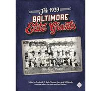 The 1939 Baltimore Elite Giants (Champions of Black Baseball)
