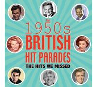 The 1950s British Hit Parades: The Hits We Missed : Unknown Artist - CD