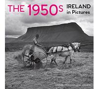 The 1950s: Ireland in Pictures