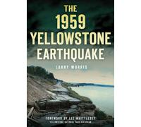 The 1959 Yellowstone Earthquake (Disaster)