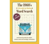 The 1960s (A Decade to Remember) Word Search Puzzle Book: Word Search with Easy to Read Print about the 1960's, Nostalgia, Retro Pop Culture and More ... Gift for Vacations, Holidays and Free Time