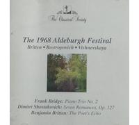 The 1968 Aldeburgh Festival - Bridge: Piano Trio No. 2; Shostakovich: Seven Romances, Op. 127; Britten: The Poet's Echo