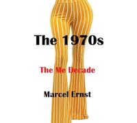 The 1970s: The Me Decade: 3