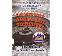 The 1973 Mets - You've Got to Believe
