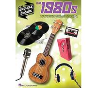 The 1980s: The Ukulele Decade Series