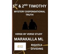 THE 1ST & 2ND TIMOTHY: MYSTERY DISPENSATIONAL TRUTH