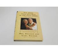 The 2,000 Year Old Man in the Year 2000: The Book, Including How to Not Die and Other Good Tips