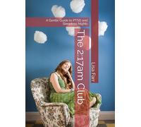 The 2:17am Club: A Gentle Guide to PTSD and Sleepless Nights