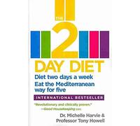 [(The 2-Day Diet : Diet Two Days a W at the Mediterranean Way for Five.)] [By (author) Dr Michelle Harvie ] published on (June, 2013)