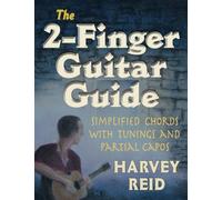 The 2-Finger Guitar Guide: Simplified Chords With Tunings And Partial Capos