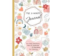 The 2-Minute Journal: For Daily Intentions, Wins & Gratitude + 10 Mandalas for Coloring