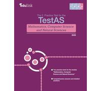 The 2. Practice Test for the TestAS Mathematics, Computer Science and Natural Sciences (Preparation Book for the TestAS Mathematics, Computer Science and Natural Sciences 2025)