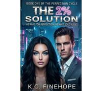 The 2% Solution: He Paid for Perfection. He was Sold a Lie. (The Perfection Cycle)