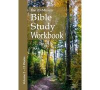 The 20-Minute Bible Study Workbook - Volume 2: Matthew, 1 Samuel, 1 & 2 Timothy, Titus, 1 Peter