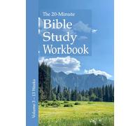 The 20-Minute Bible Study Workbook - Volume 3: Mark, 1 & 2 Corinthians, 2 Samuel