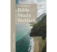 The 20-Minute Bible Study Workbook - Volume 8: Deuteronomy, Joel, Joshua, Ecclesiastes, Zechariah, Malachi (The 20-Minute Bible Study Workbooks)