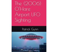 The (2006) O'Hare Airport UFO Sighting