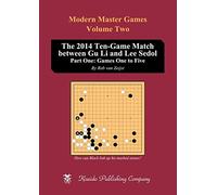 The 2014 Ten-Game Match between Gu Li and Lee Sedol: Part One: Games One to Five (2)