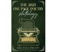 The 2025 One Page Poetry Anthology
