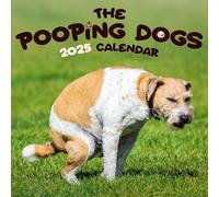 The 2025 Pooping Dogs Calendar - Funny Calendar - Quirky Gifts
