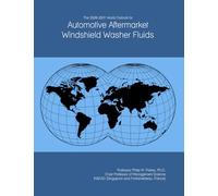 The 2026-2031 World Outlook for Automotive Aftermarket Windshield Washer Fluids