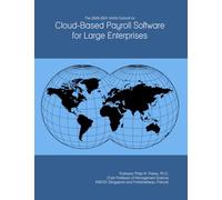 The 2026-2031 World Outlook for Cloud-Based Payroll Software for Large Enterprises