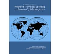 The 2026-2031 World Outlook for Integrated Technology Spending on Revenue Cycle Management