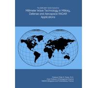 The 2026-2031 World Outlook for Millimeter Wave Technology in Military, Defense and Aerospace RADAR Applications
