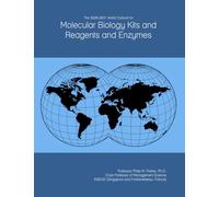 The 2026-2031 World Outlook for Molecular Biology Kits and Reagents and Enzymes