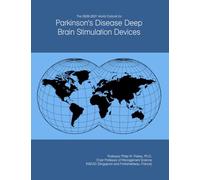The 2026-2031 World Outlook for Parkinson's Disease Deep Brain Stimulation Devices