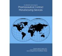 The 2026-2031 World Outlook for Pharmaceutical Contract Manufacturing Services