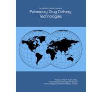 The 2026-2031 World Outlook for Pulmonary Drug Delivery Technologies