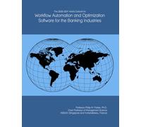 The 2026-2031 World Outlook for Workflow Automation and Optimization Software for the Banking Industries