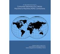 The 2027-2032 World Outlook for Consumer Electronics for Cellular Machine-to-Machine (M2M) Connections