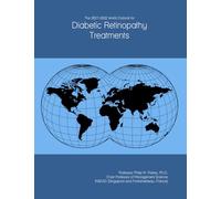 The 2027-2032 World Outlook for Diabetic Retinopathy Treatments