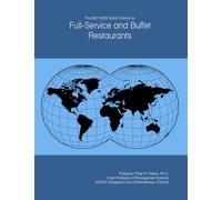 The 2027-2032 World Outlook for Full-Service and Buffet Restaurants