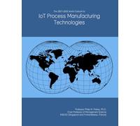 The 2027-2032 World Outlook for IoT Process Manufacturing Technologies