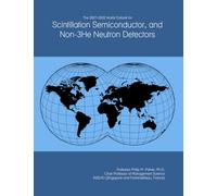 The 2027-2032 World Outlook for Scintillation Semiconductor, and Non-3He Neutron Detectors