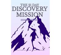 The 21 Day Discover Mission - Colour Edition: Find What Wants To Change - Without Overthinking It