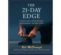 THE 21-DAY EDGE: A tactical reset to rebuild discipline and momentum - one habit at a time