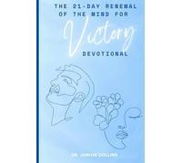 THE 21-DAY RENEWAL OF THE MIND FOR VICTORY DEVOTIONAL