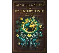 THE 21ST CENTURY PUZZLE: CONFLICT, SUSTAINABILITY, AND THE ROLE OF AI
