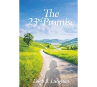 The 23rd Promise: A Journey of Faith, Healing, and Restoration