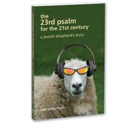 The 23rd Psalm for the 21st Century