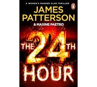 The 24th Hour: (Women's Murder Club)